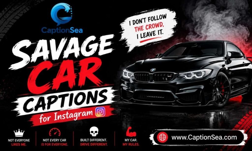 Savage Car Captions for Instagram