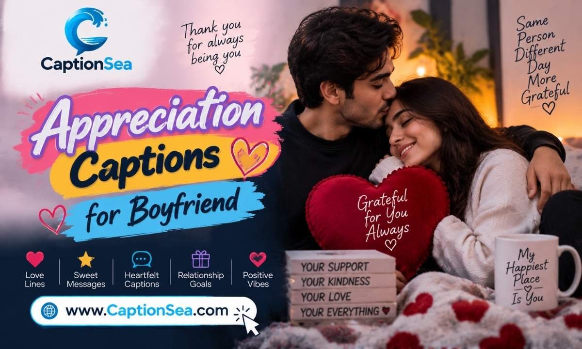Appreciation Captions for Boyfriend
