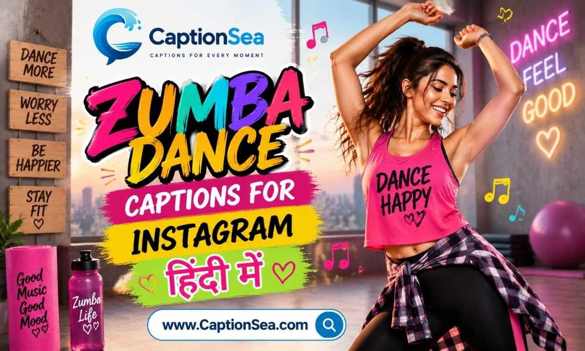 Zumba Dance Captions for Instagram in Hindi