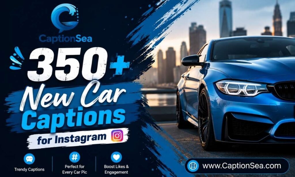 350+ New Car Captions for Instagram